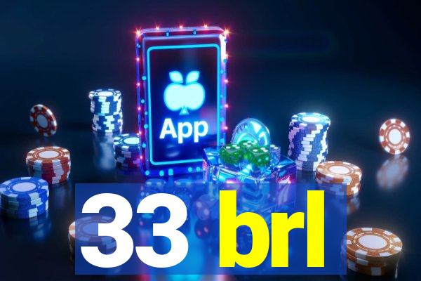 33 brl